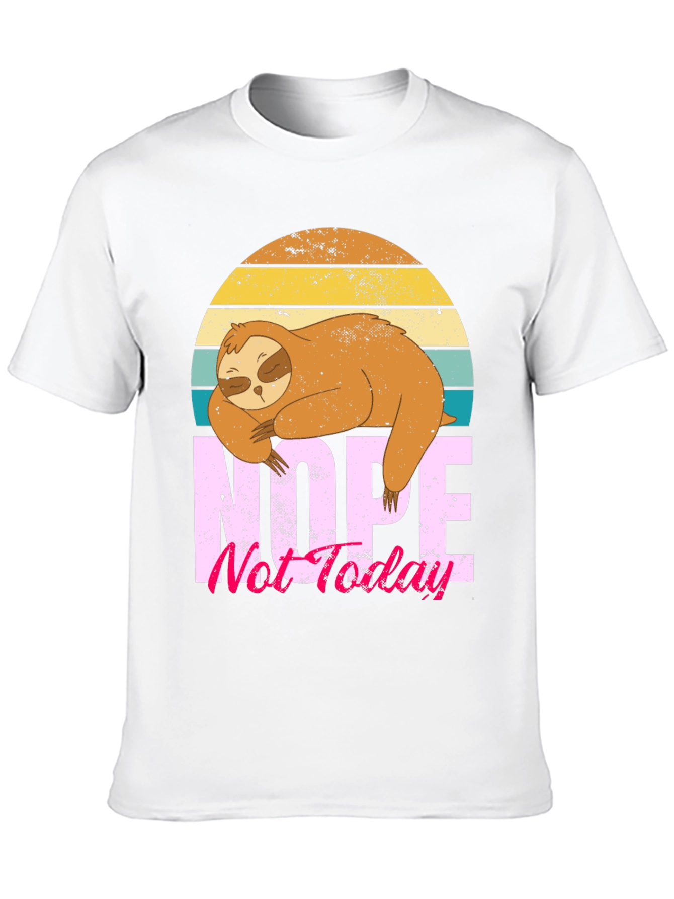 Nope Not Today Sloth Graphic Tee