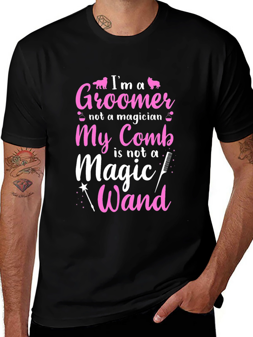 Groomer T-Shirt: Im a Groomer Not a Magician