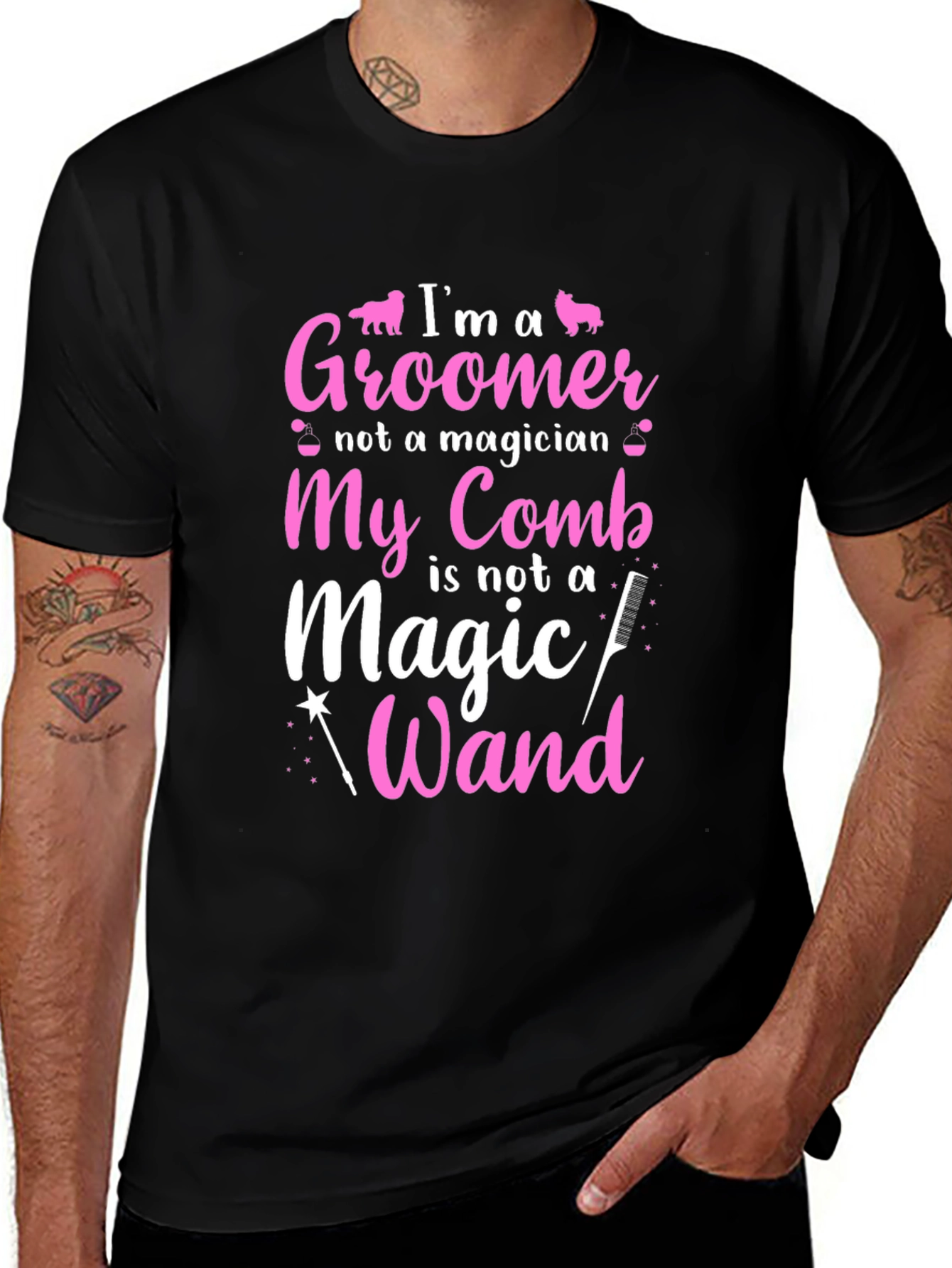 Groomer T-Shirt: Im a Groomer Not a Magician