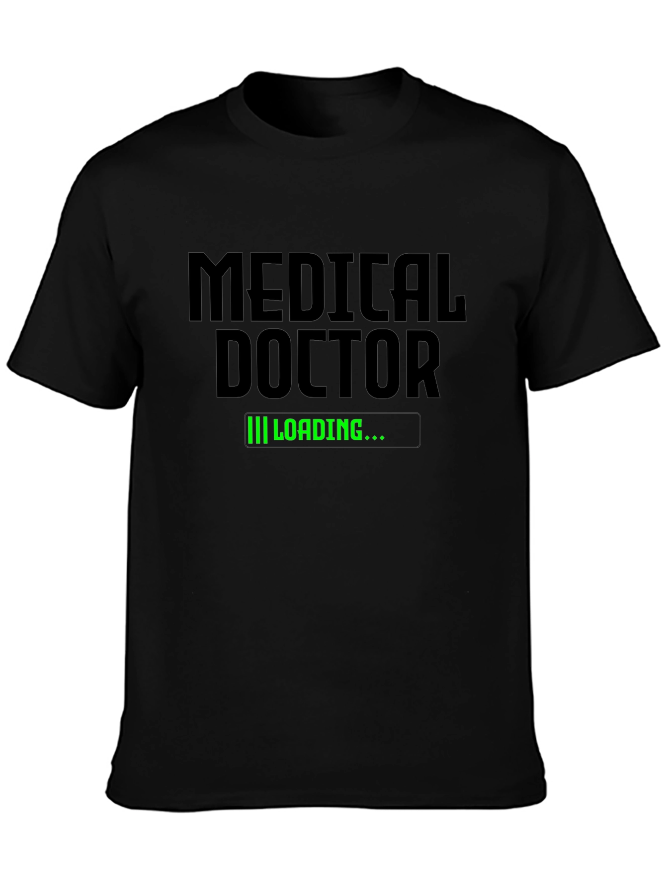 Medical Doctor Loading T-Shirt - Funny Doctor Gift