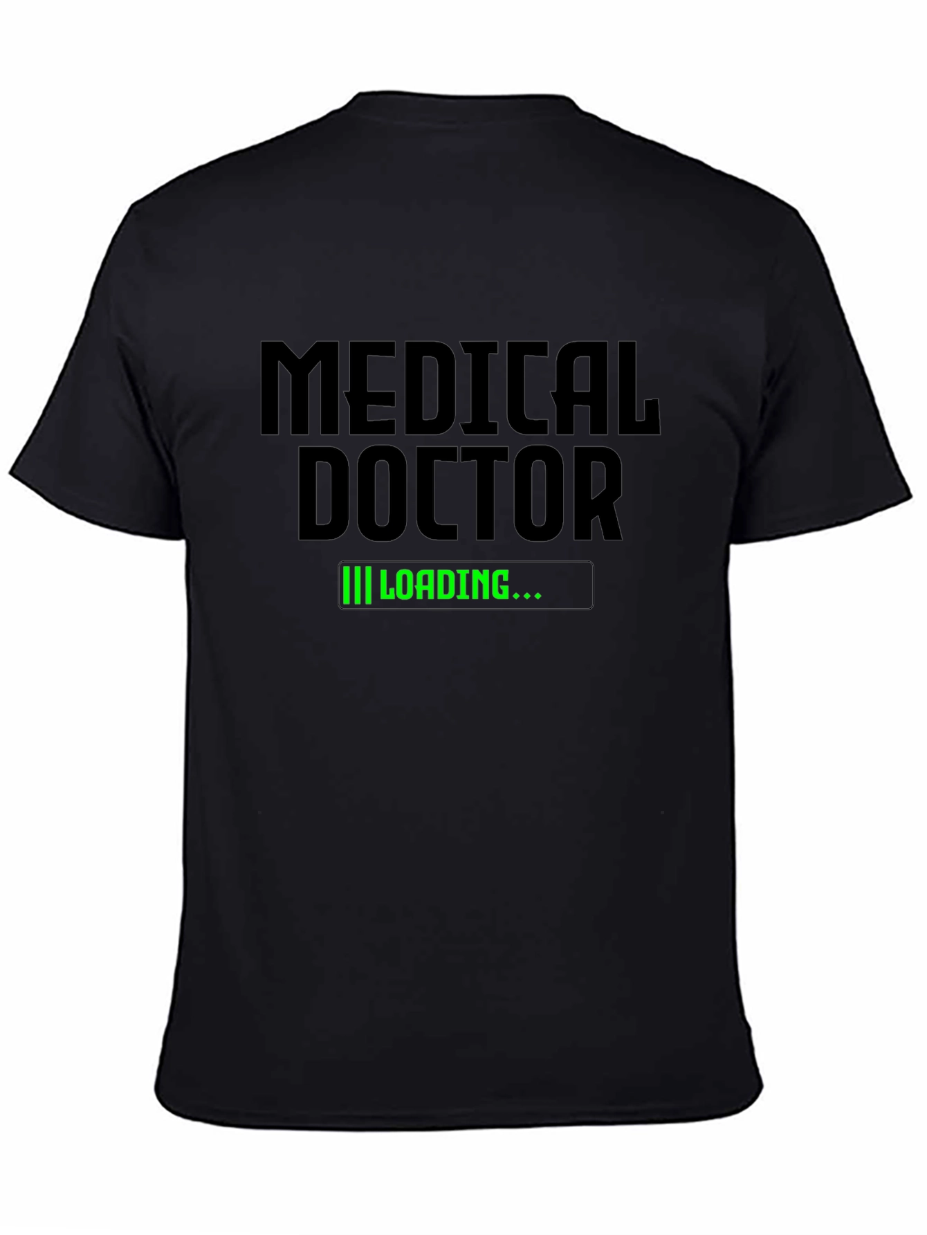 Medical Doctor Loading T-Shirt - Funny Doctor Gift