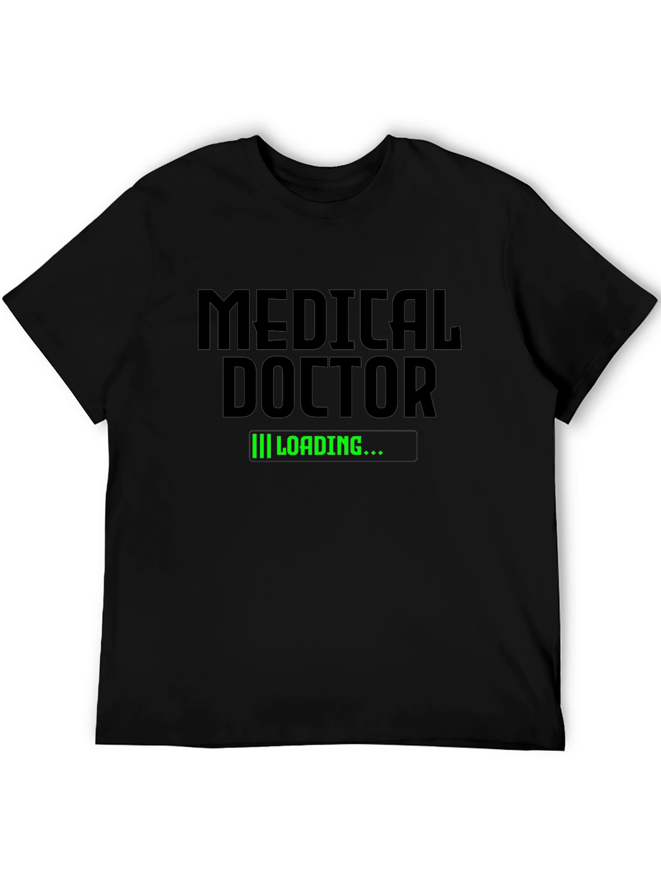 Medical Doctor Loading T-Shirt - Funny Doctor Gift