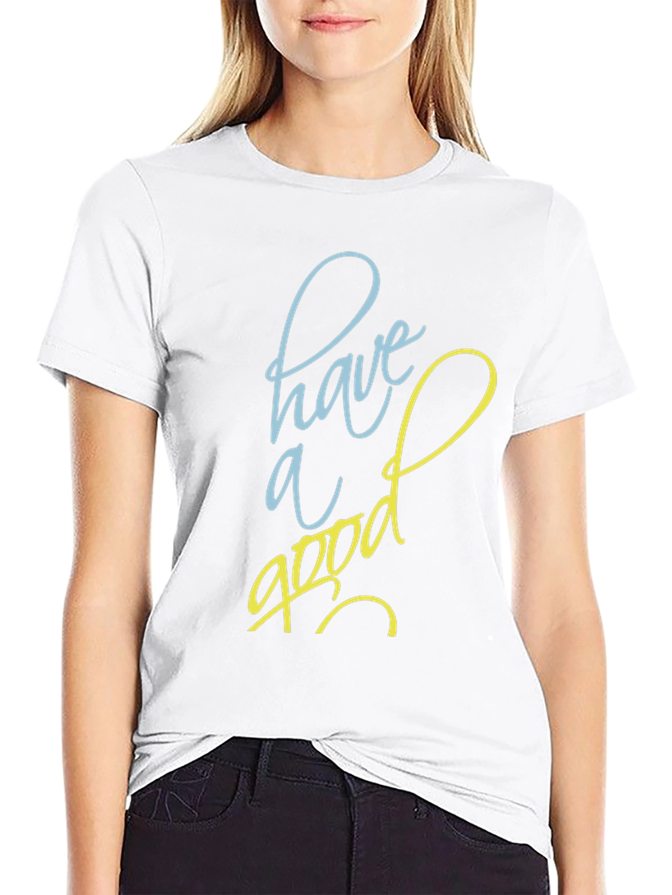 Have A Good Day Graphic Tee