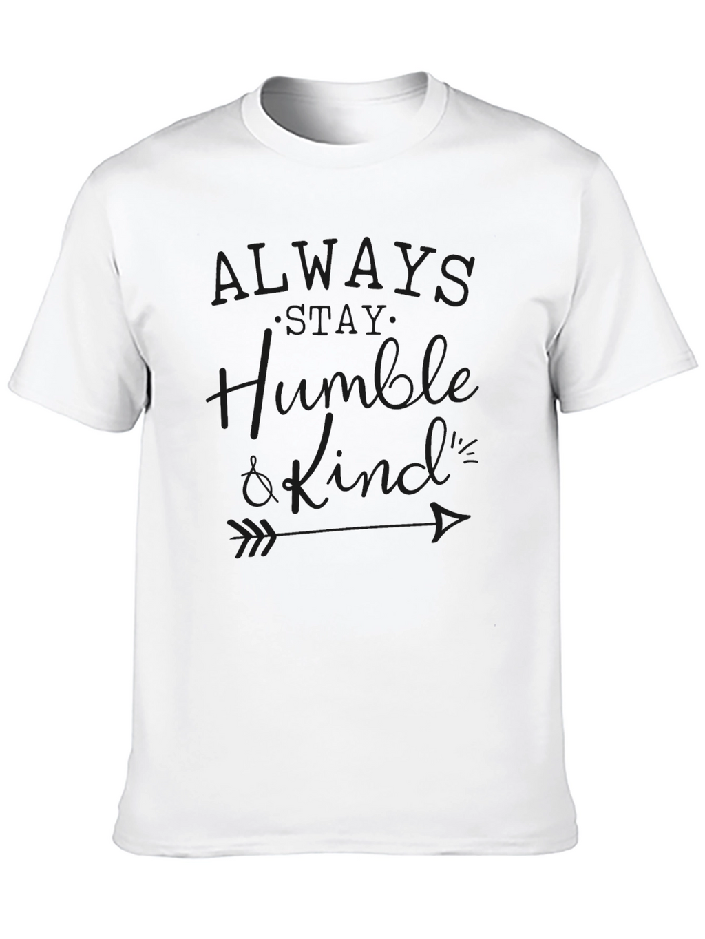 Stay Humble and Kind T-Shirt