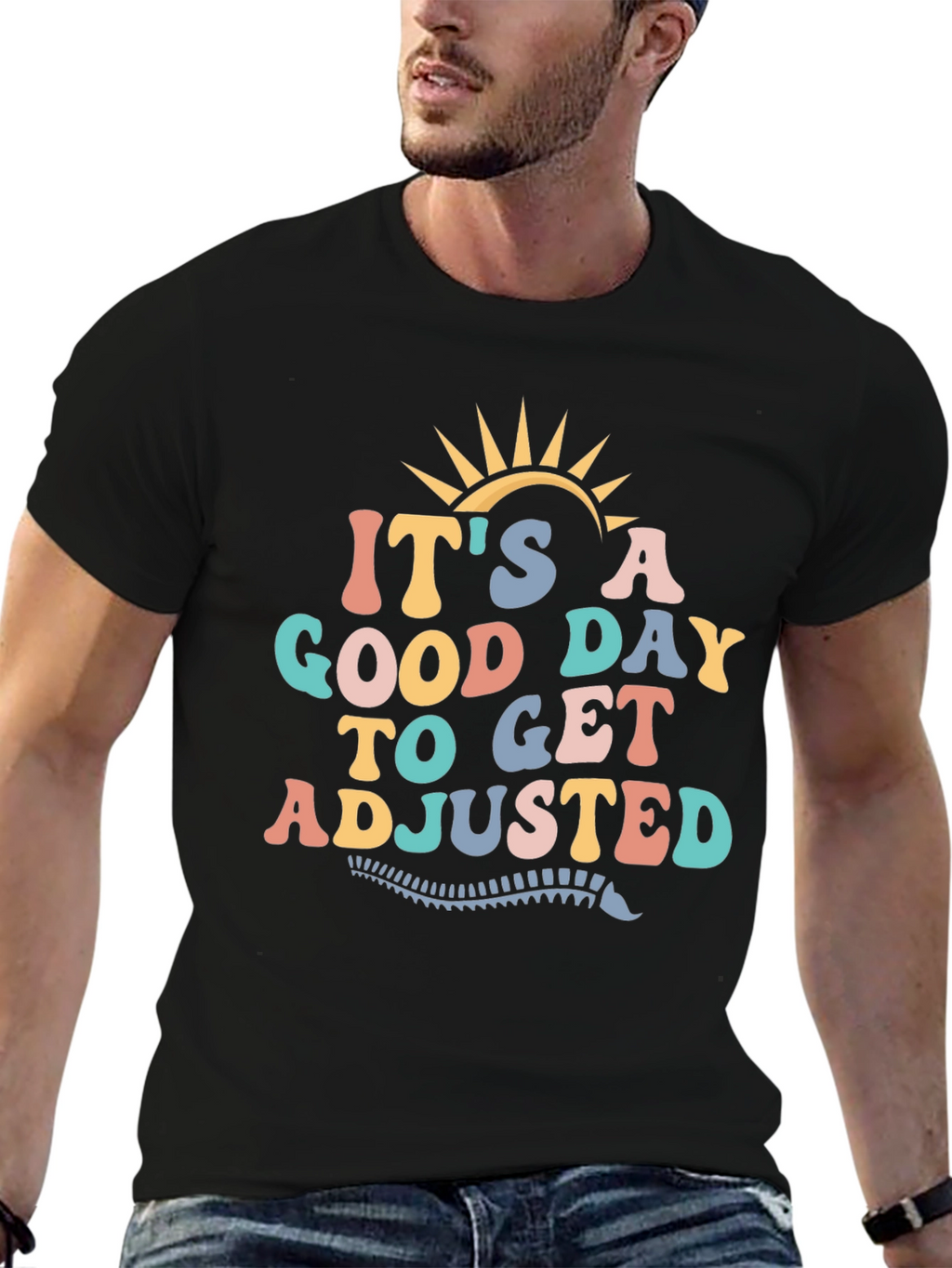 Good Day to Get Adjusted T-Shirt