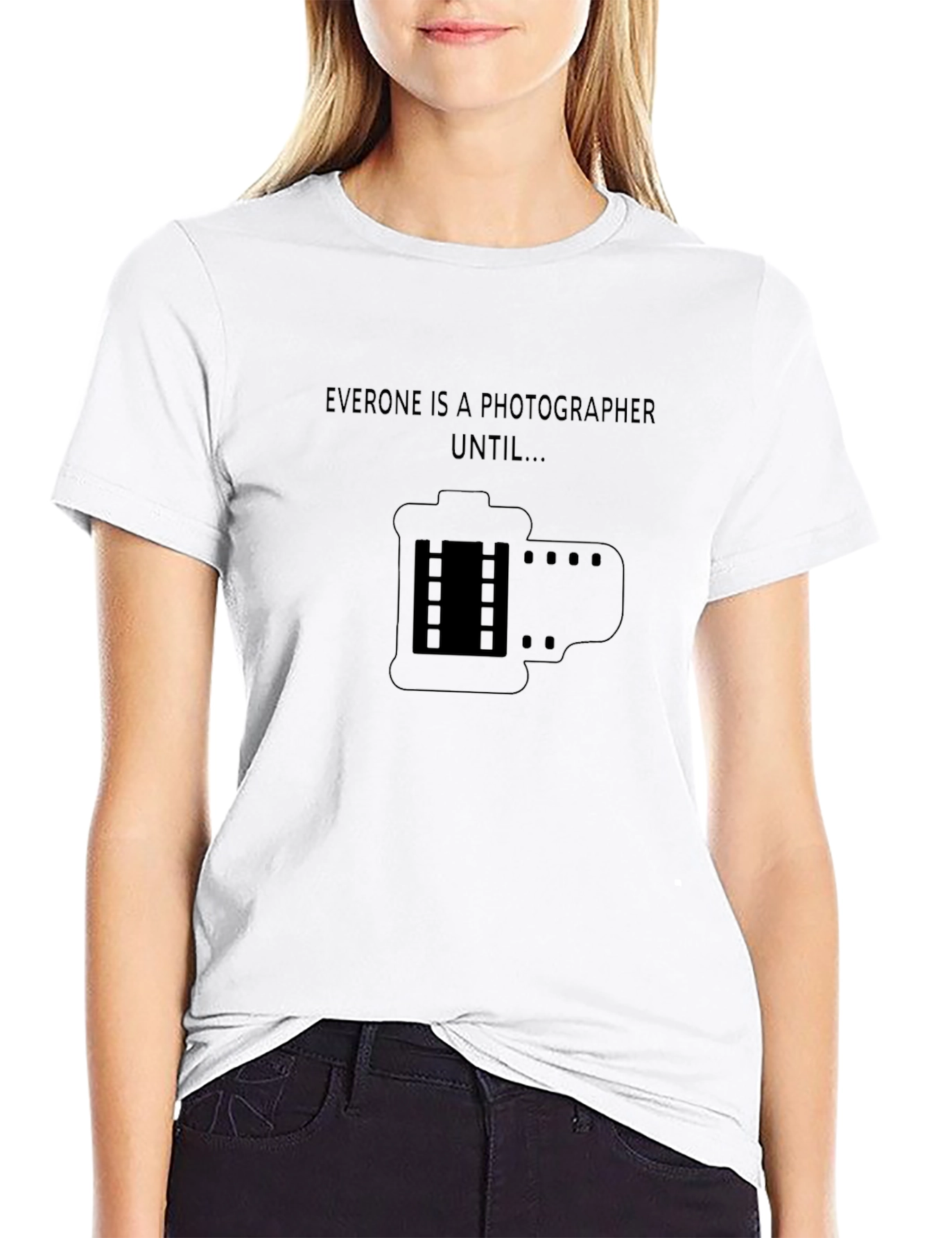 Photographer T-Shirt - Everyone is a Photographer