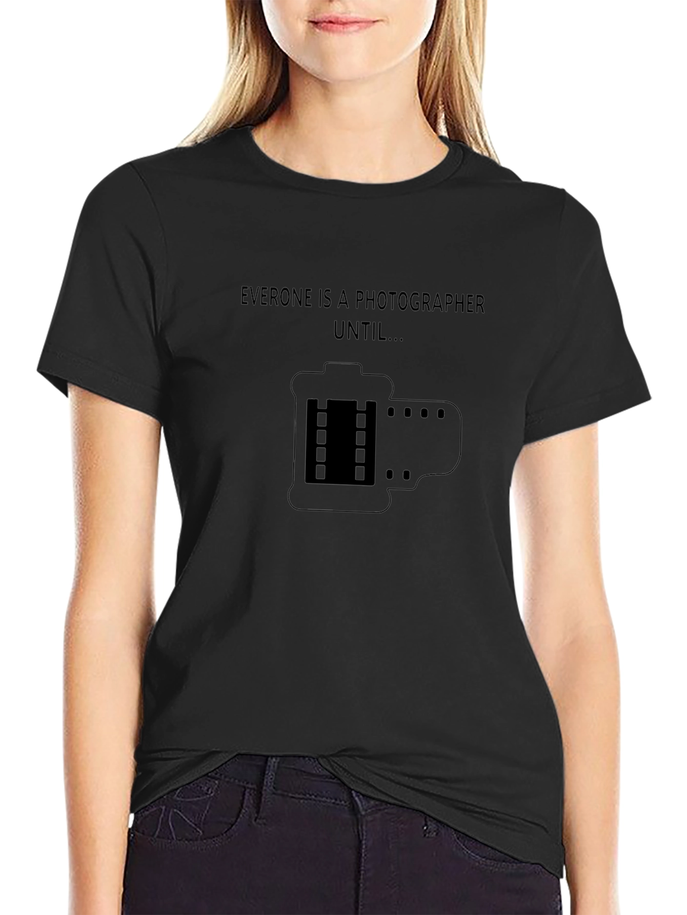Photographer T-Shirt - Everyone is a Photographer