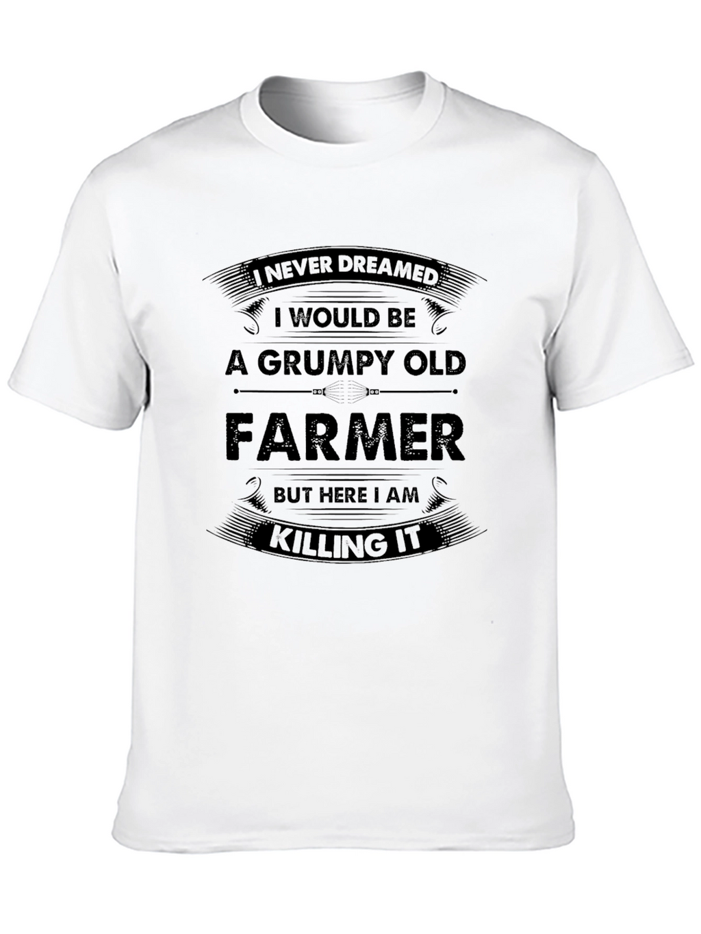 Grumpy Old Farmer T-Shirt - Killing It