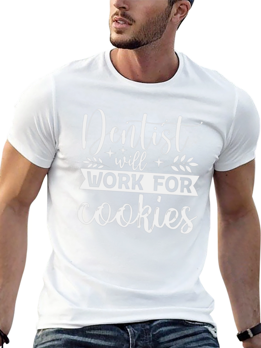 Dentist Will Work For Cookies Graphic Tee