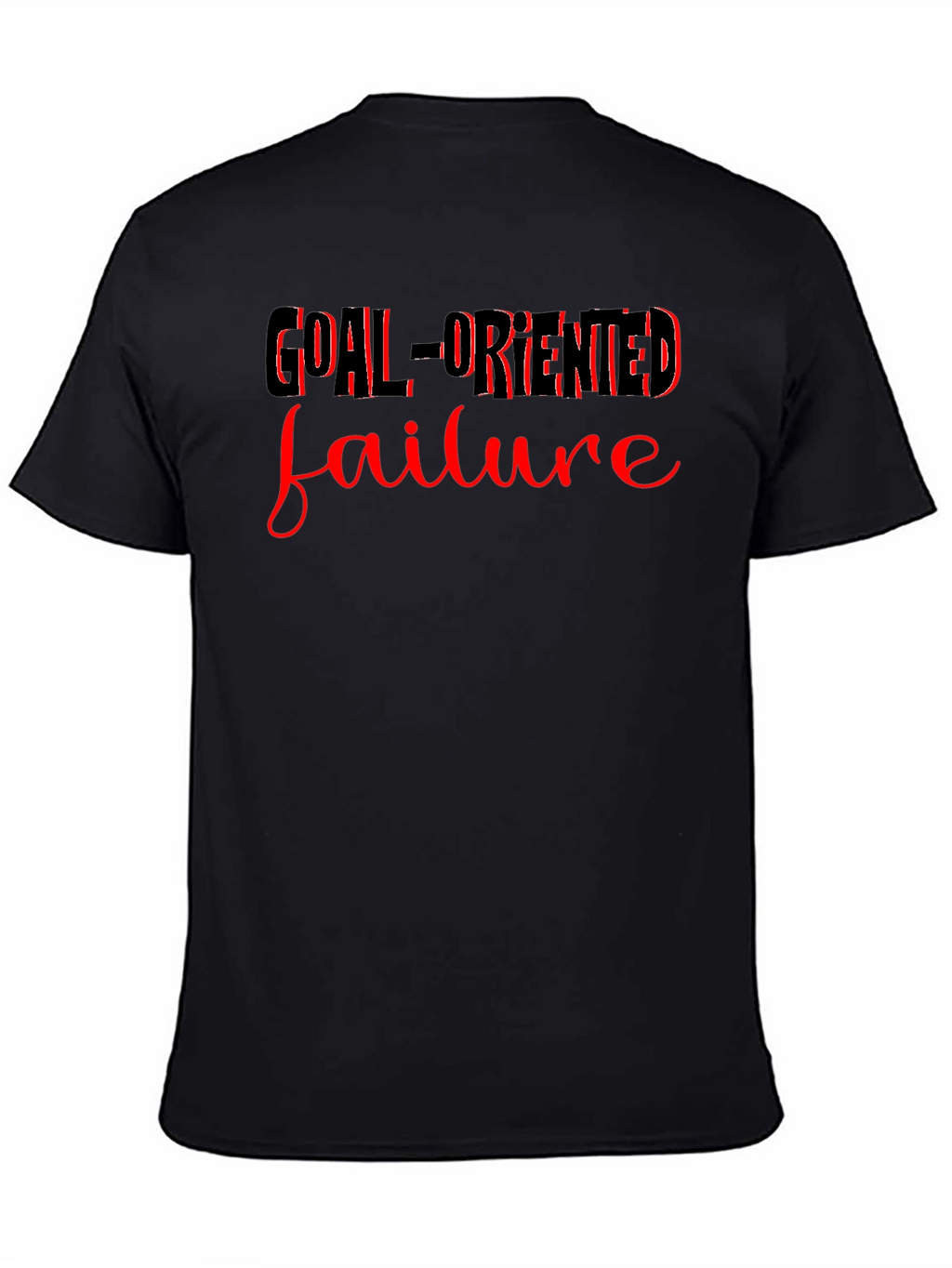 Goal-Oriented Failure Graphic T-Shirt