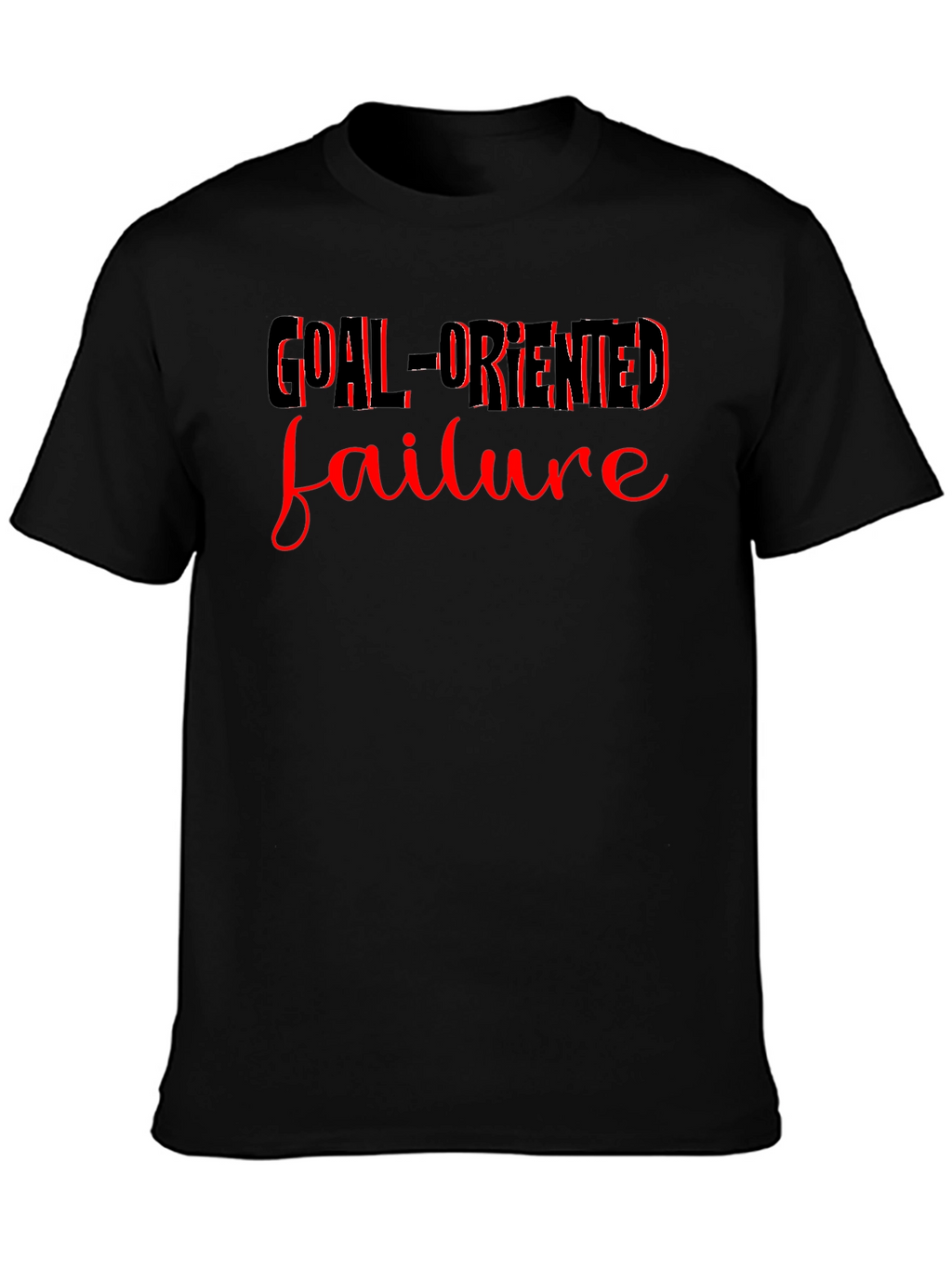 Goal-Oriented Failure Graphic T-Shirt