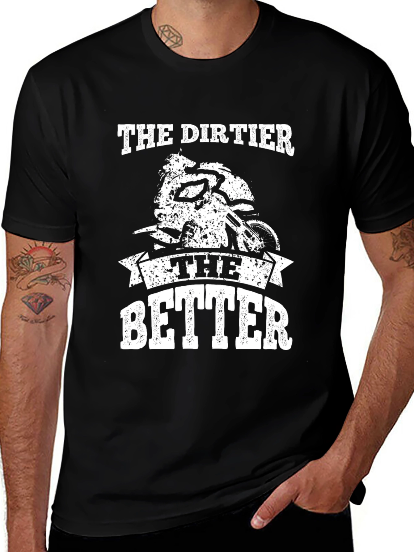 The Dirtier the Better Graphic Tee