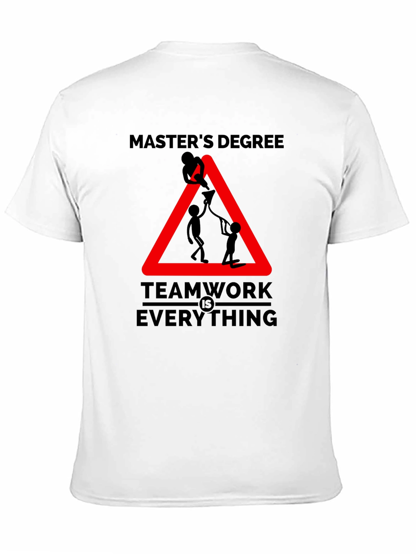 Masters Degree Teamwork T-Shirt