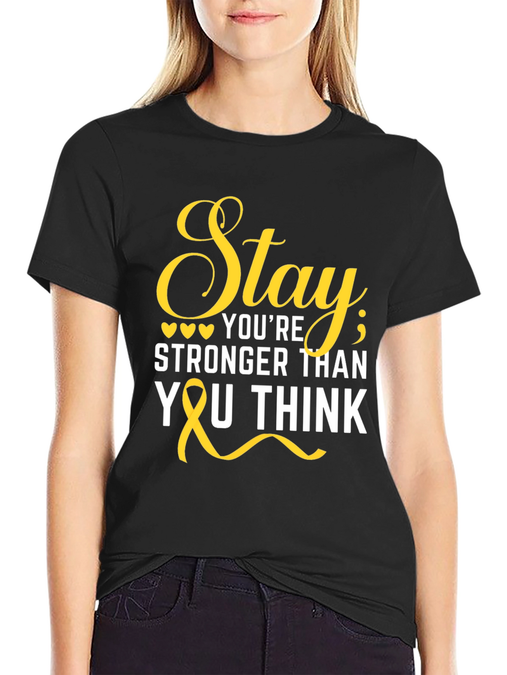 Stay Stronger Than You Think T-Shirt