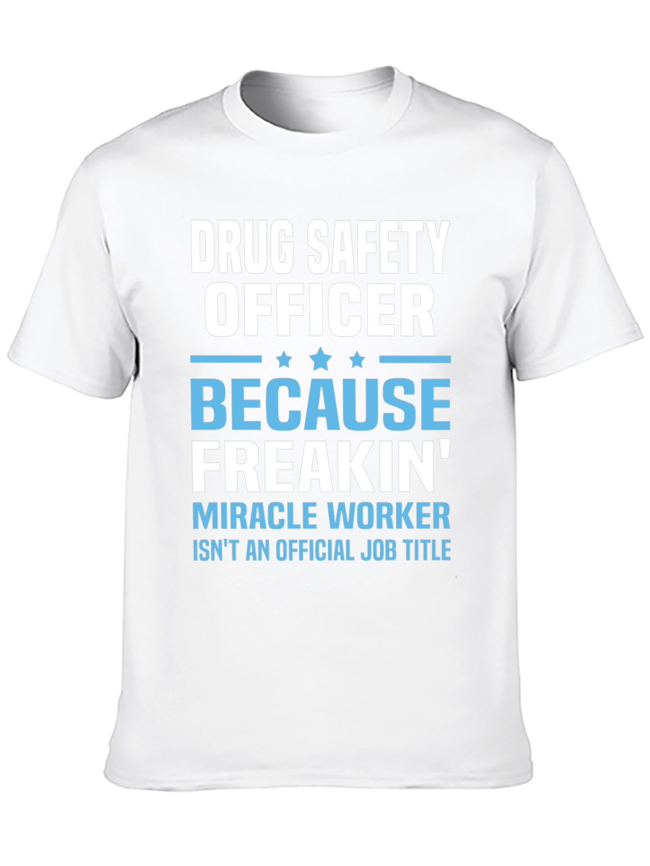 Drug Safety Officer Graphic T-Shirt