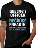 Drug Safety Officer Graphic T-Shirt