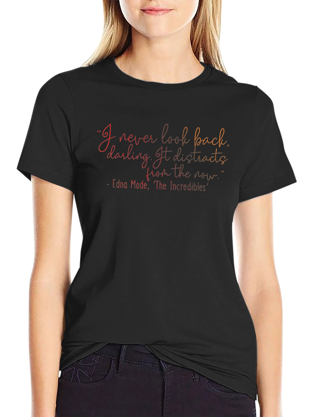 Incredibles Edna Mode Quote T-Shirt