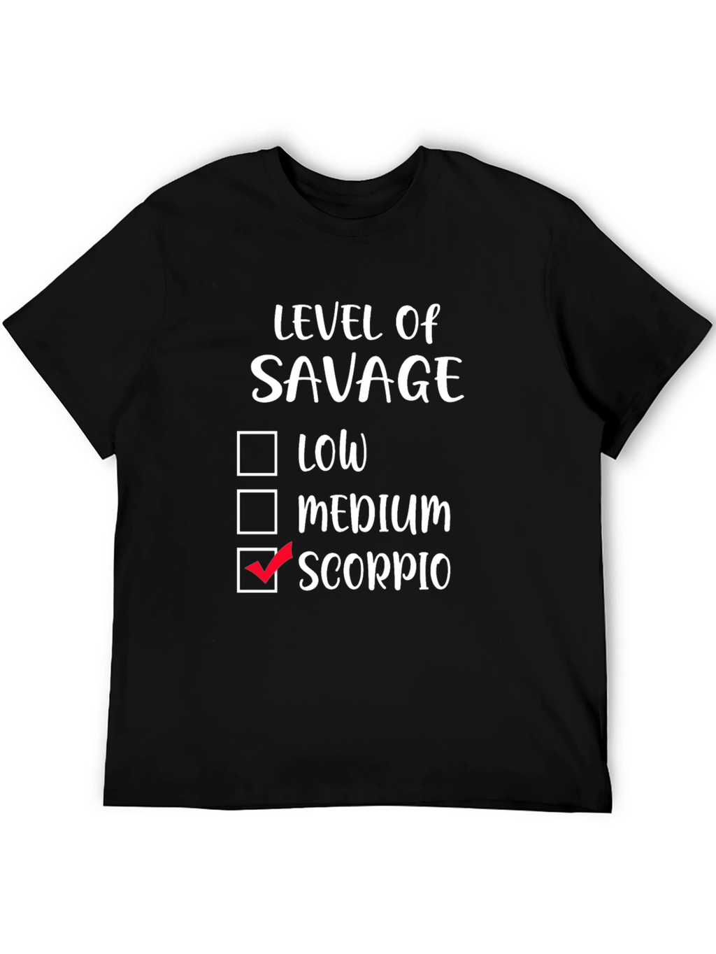 Savage Scorpio Zodiac T-Shirt