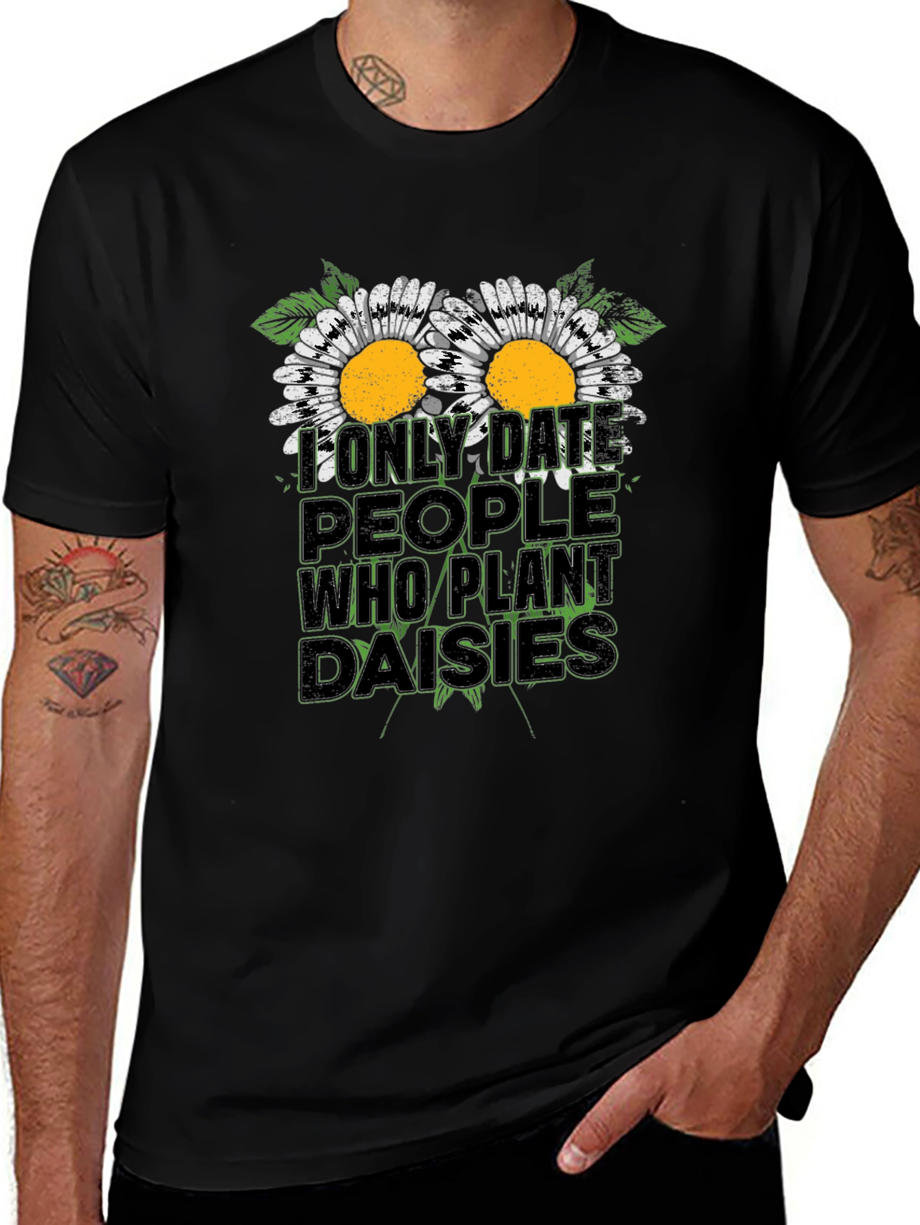 Daisies Graphic Tee: I Only Date People Who Plant Daisies