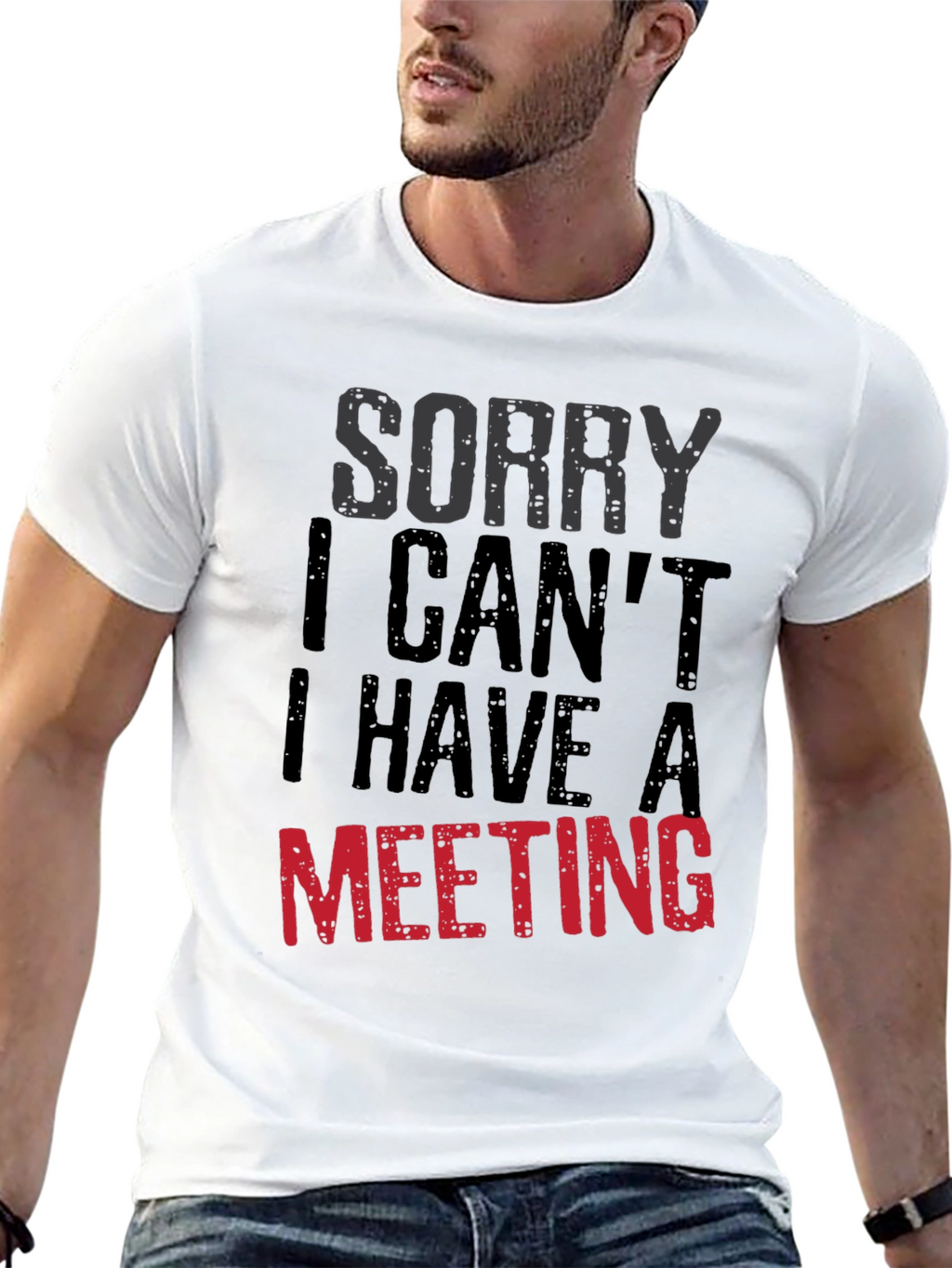 Sorry I Cant Meeting Black T-Shirt