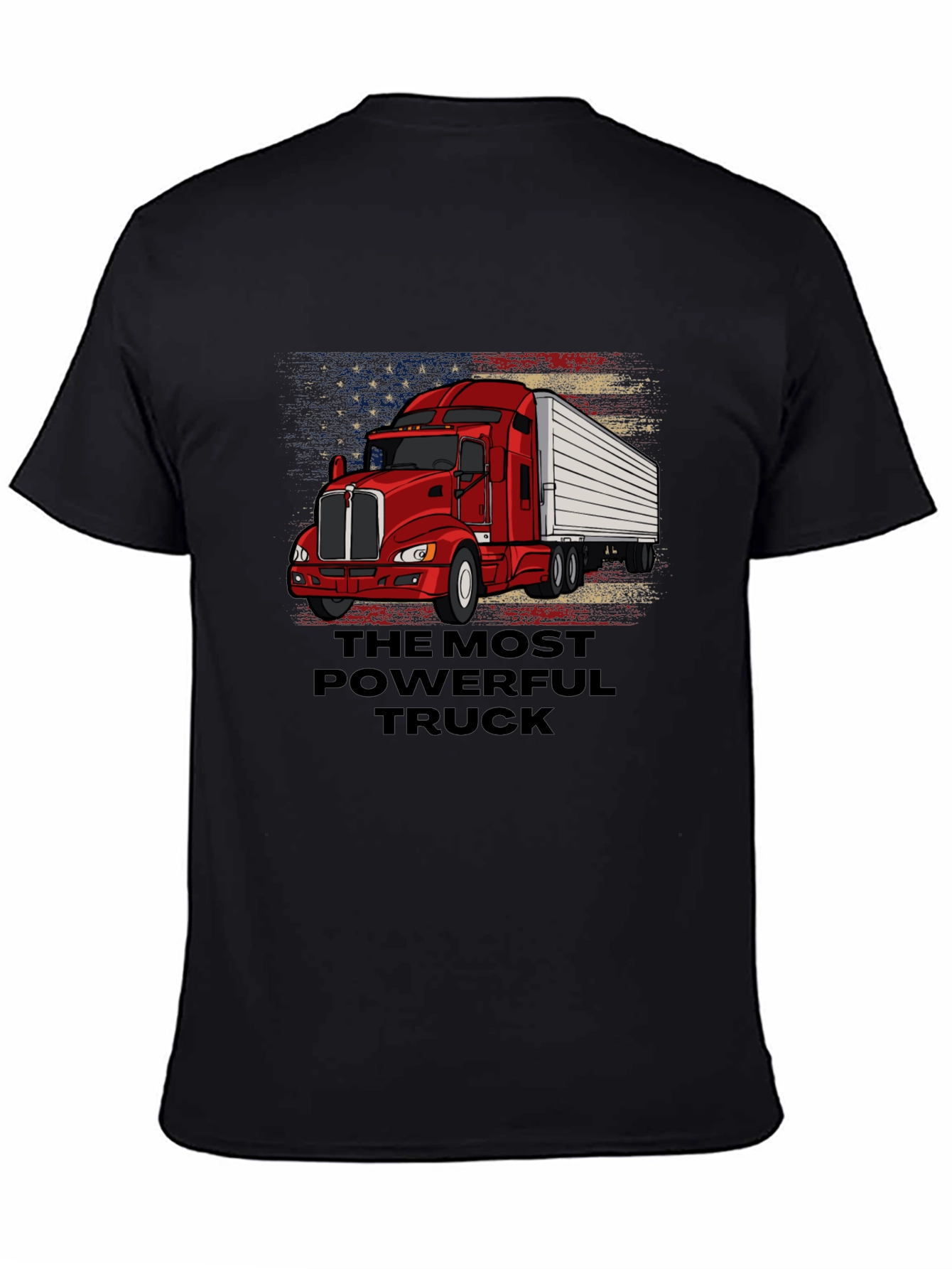 The Most Powerful Truck T-Shirt - American Flag Design