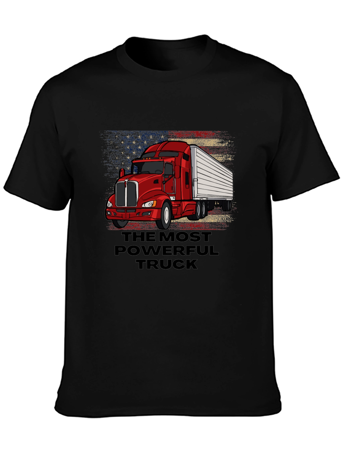 The Most Powerful Truck T-Shirt - American Flag Design