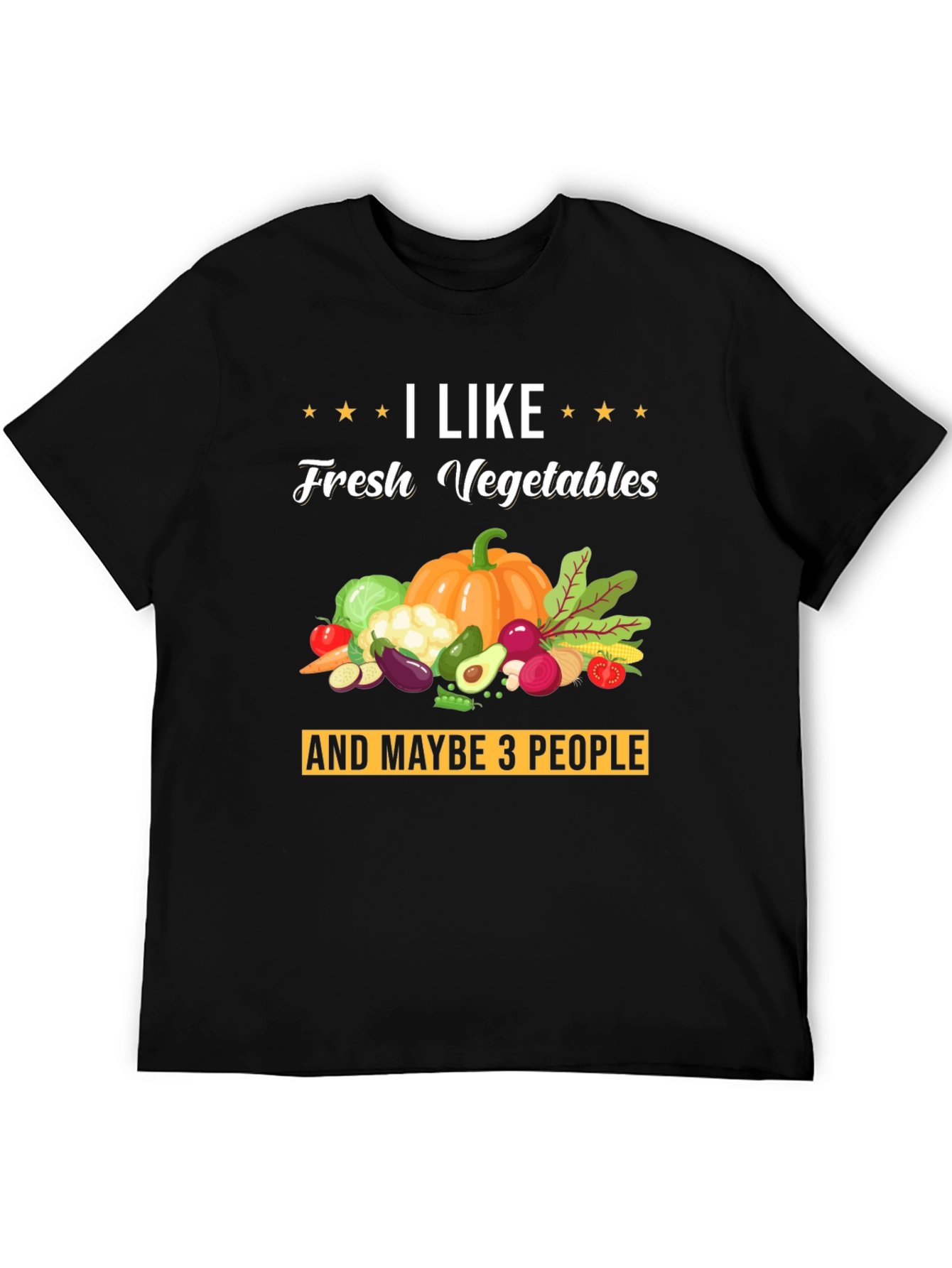 I Like Fresh Vegetables Graphic T-Shirt