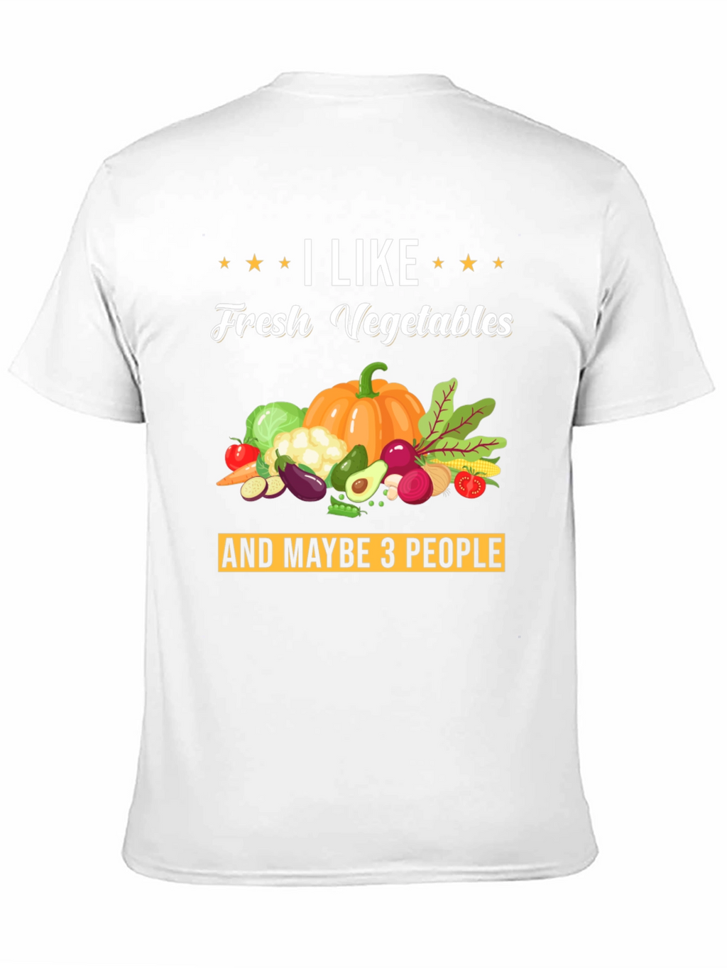 I Like Fresh Vegetables Graphic T-Shirt