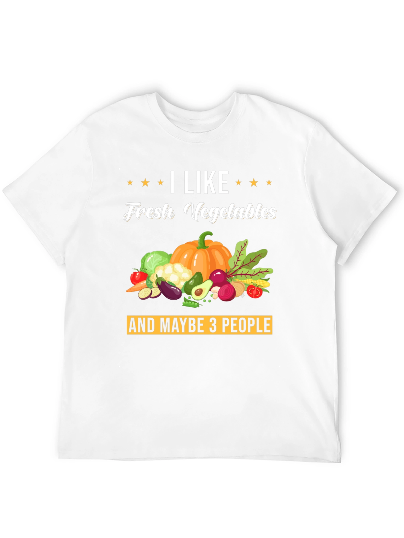 I Like Fresh Vegetables Graphic T-Shirt