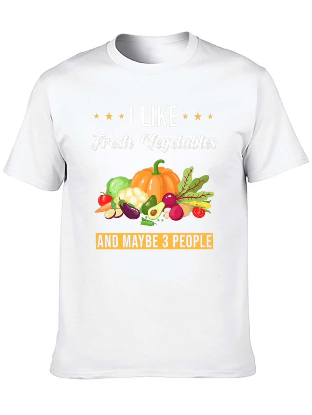 I Like Fresh Vegetables Graphic T-Shirt