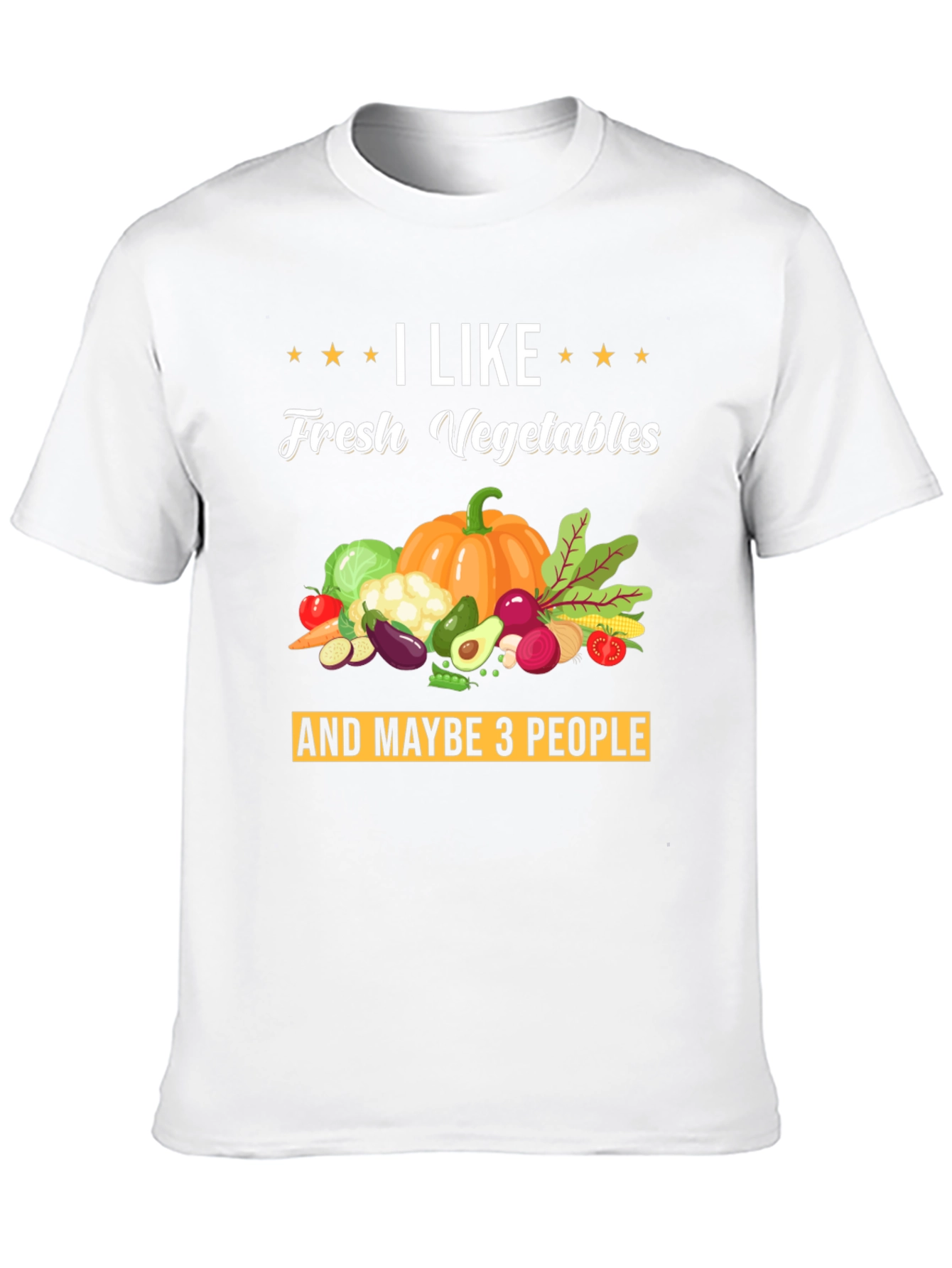 I Like Fresh Vegetables Graphic T-Shirt