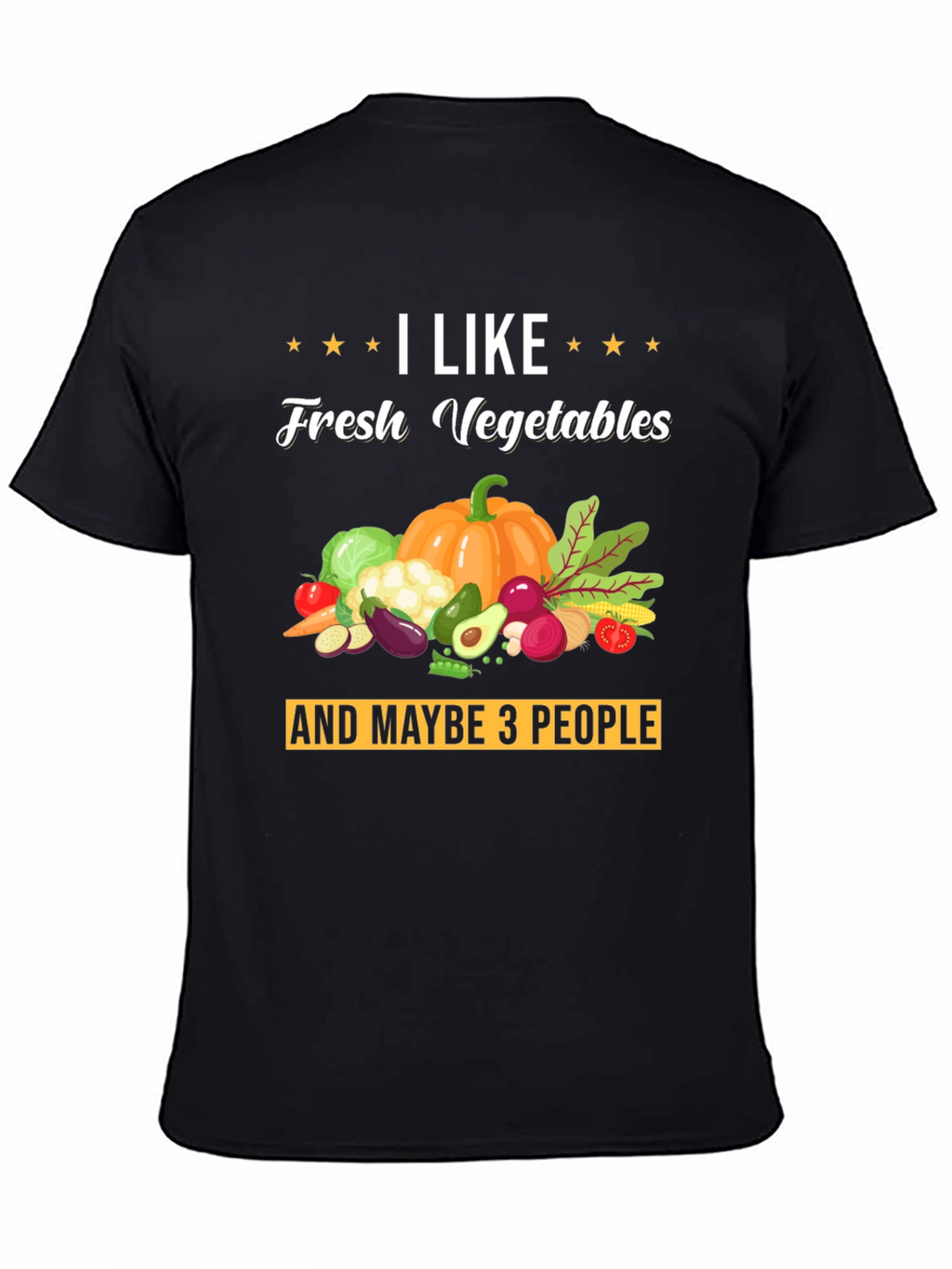 I Like Fresh Vegetables Graphic T-Shirt