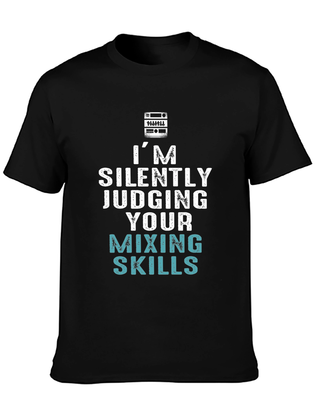 Im Silently Judging Your Mixing Skills Graphic T-Shirt