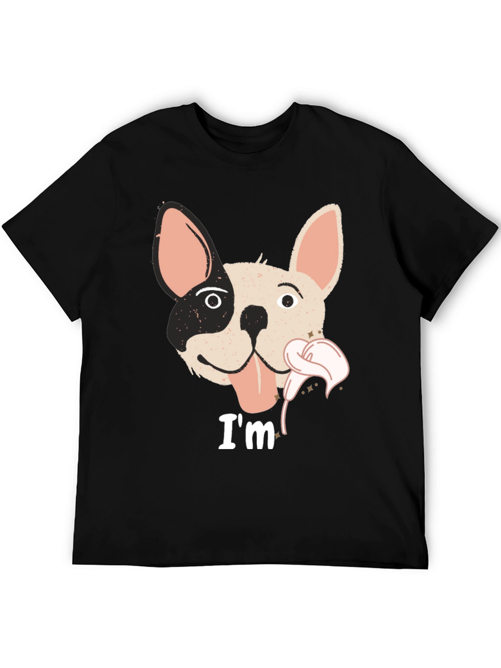 Im Cute French Bulldog T-Shirt