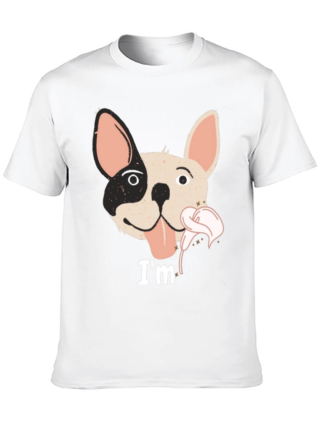 Im Cute French Bulldog T-Shirt