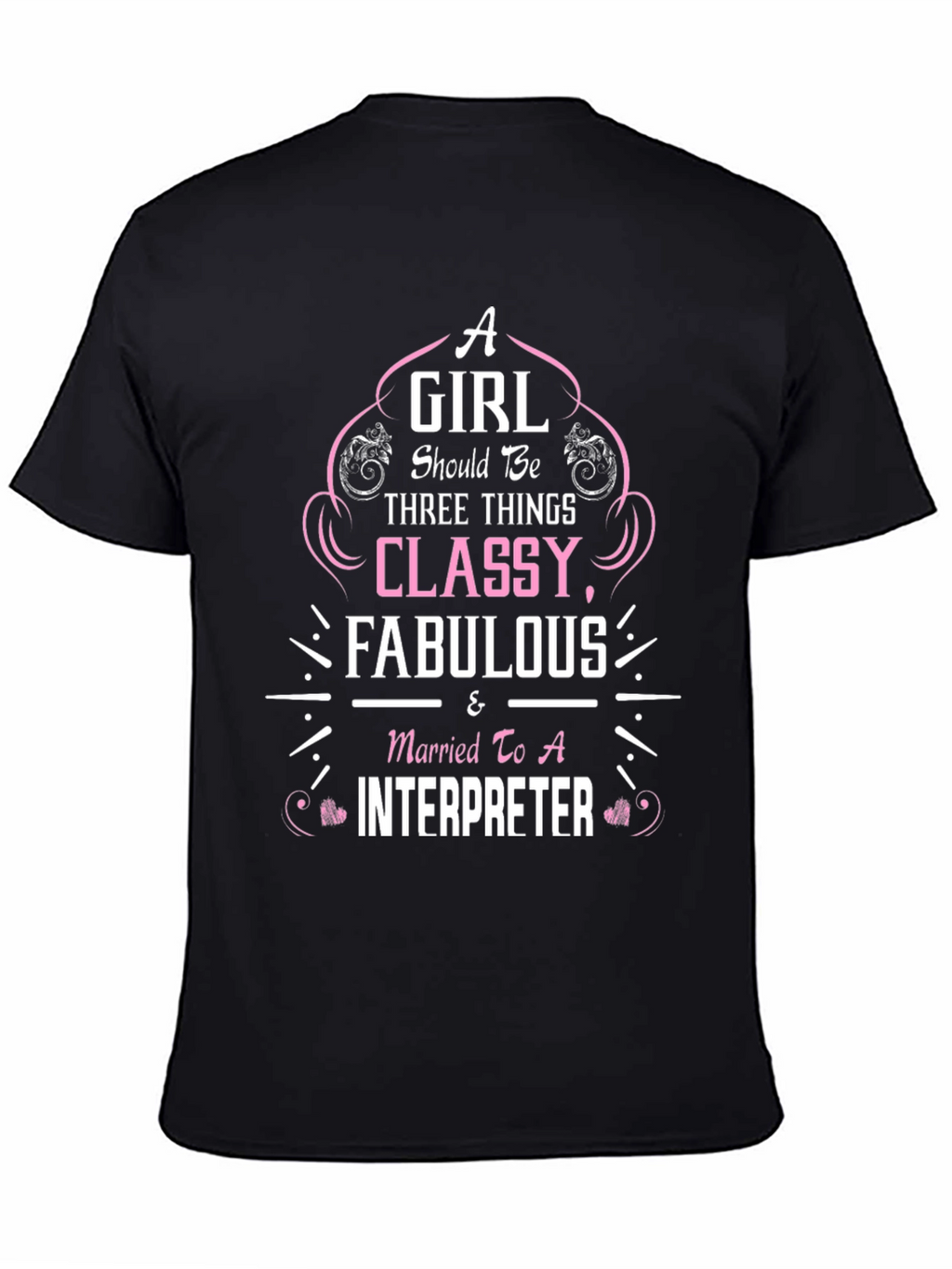 Classy Fabulous Interpreter Wife T-Shirt