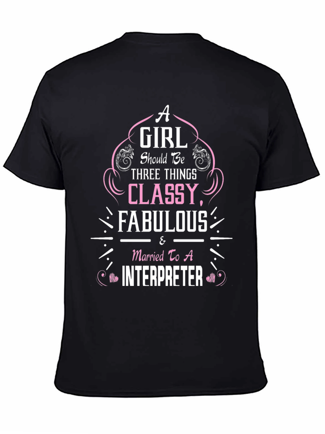Classy Fabulous Interpreter Wife T-Shirt