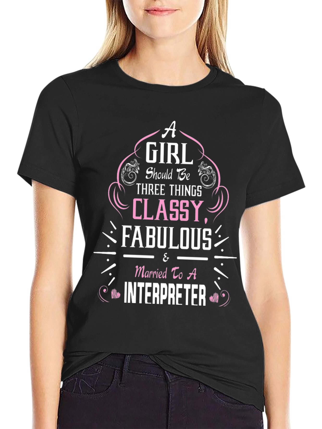 Classy Fabulous Interpreter Wife T-Shirt