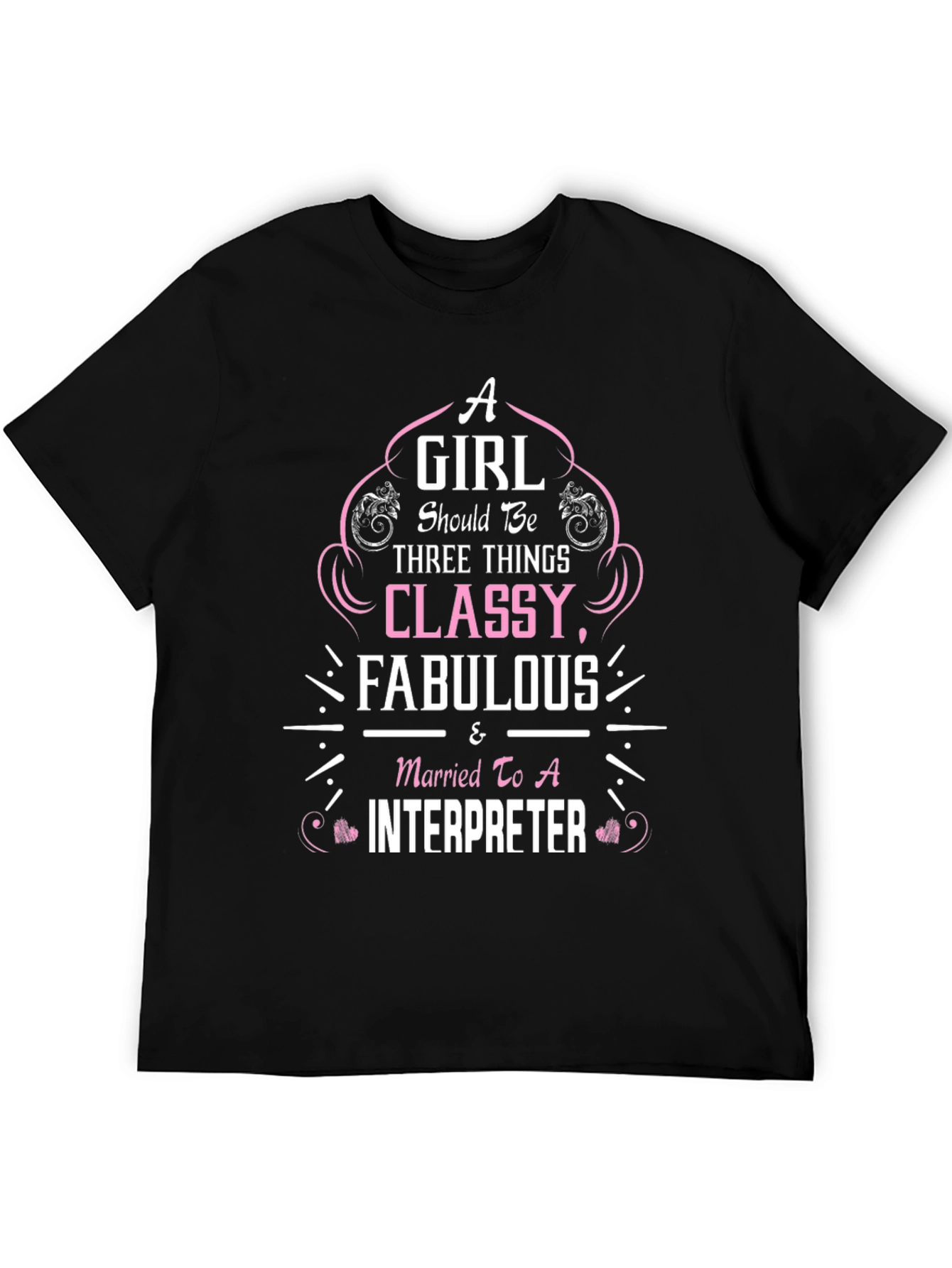 Classy Fabulous Interpreter Wife T-Shirt