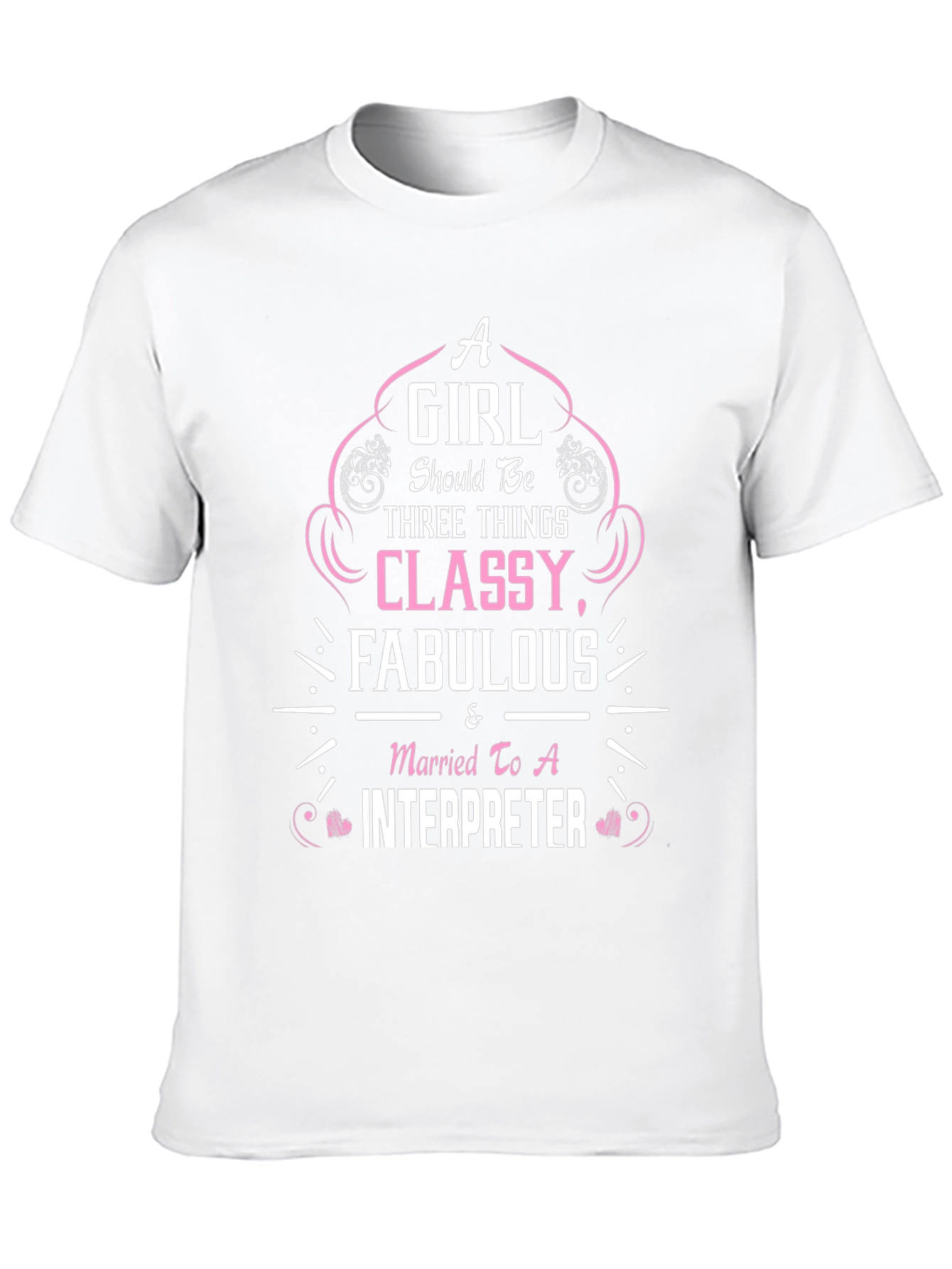 Classy Fabulous Interpreter Wife T-Shirt
