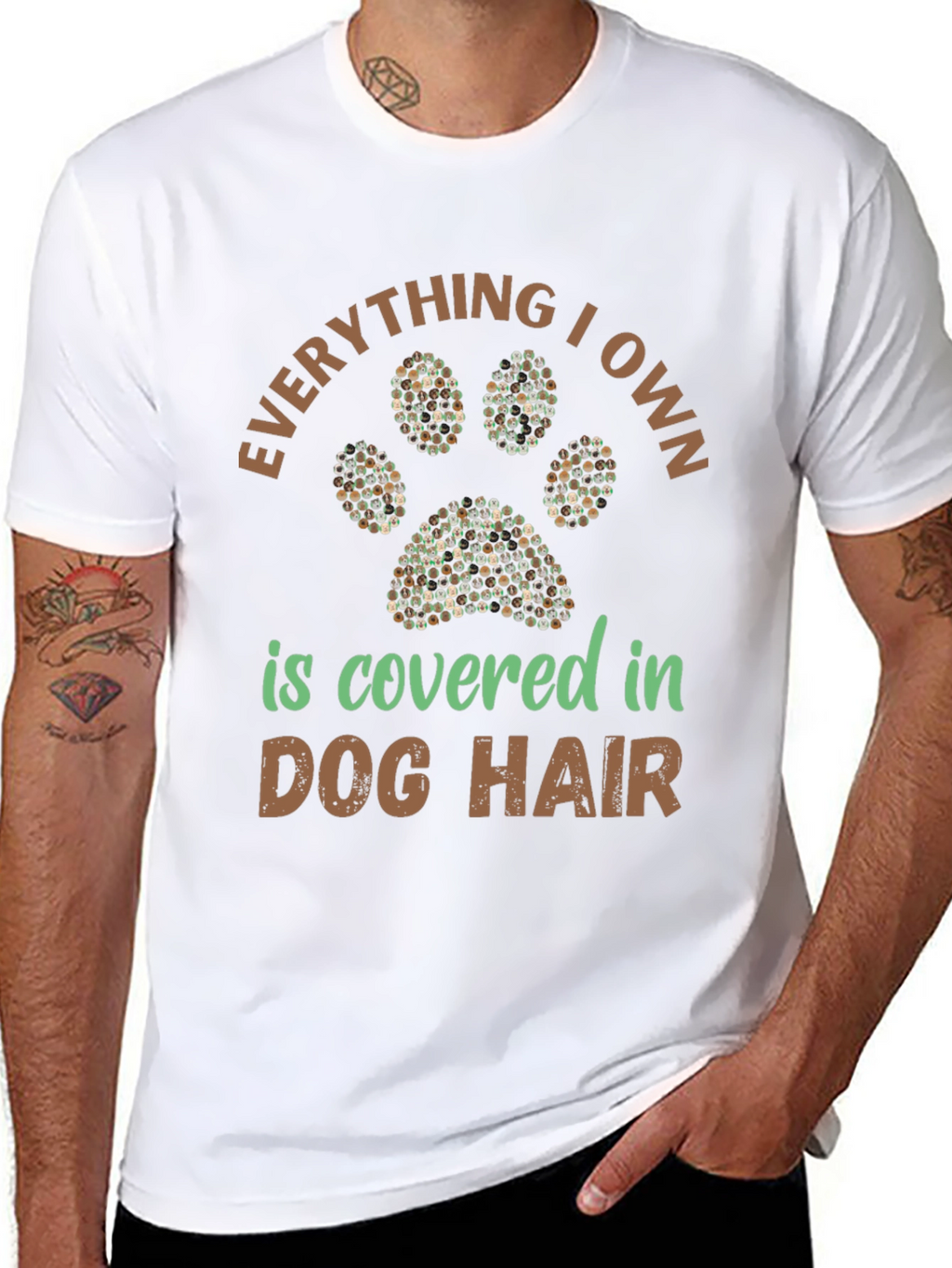 Dog Hair T-Shirt: Everything I Own