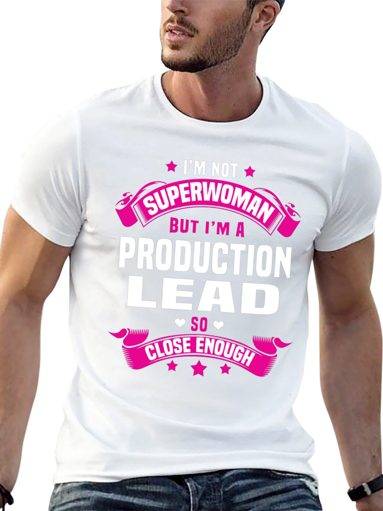 Production Lead T-Shirt - Superwoman Close Enough