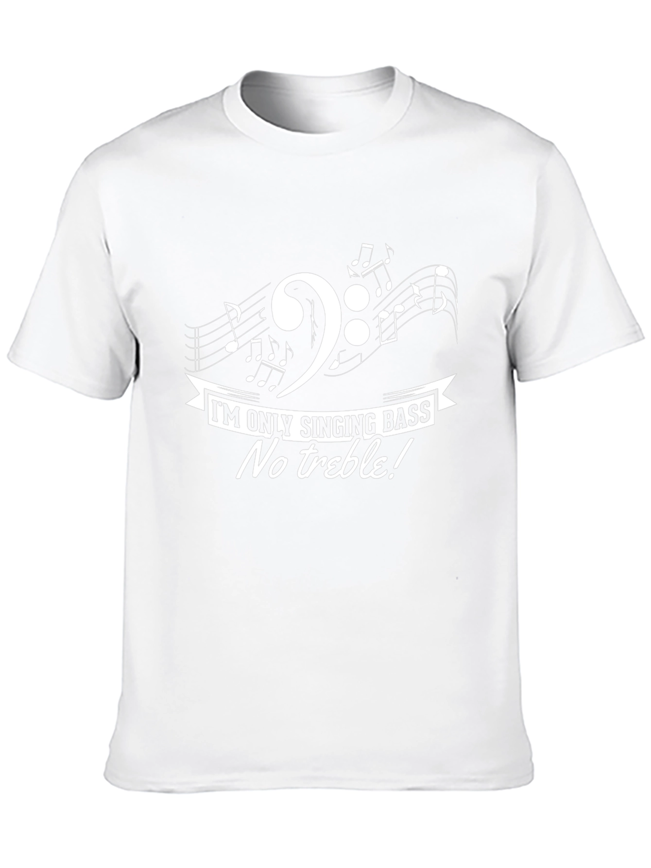 Singing Bass Music T-Shirt: No Treble!
