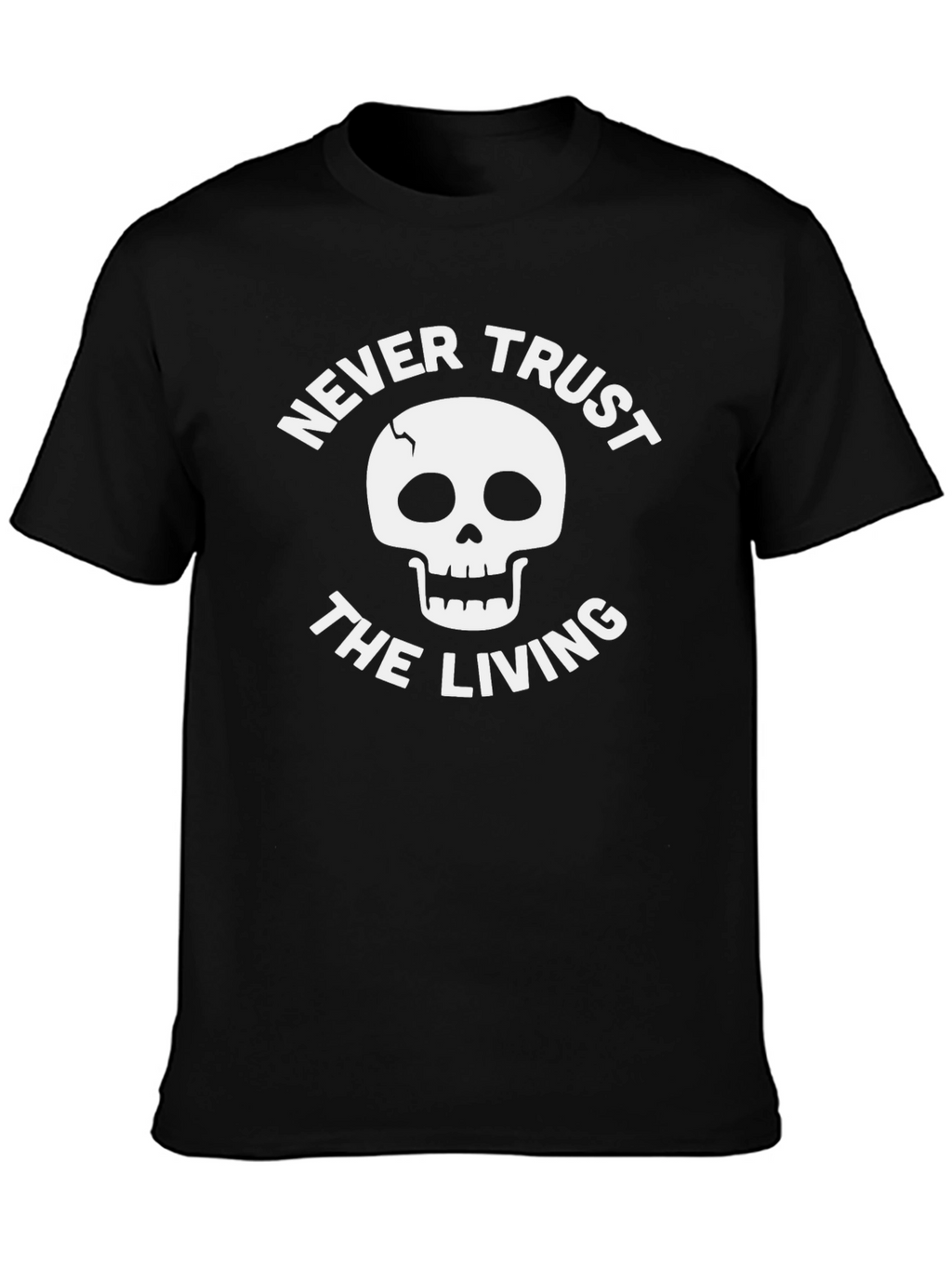 Never Trust the Living Graphic Tee