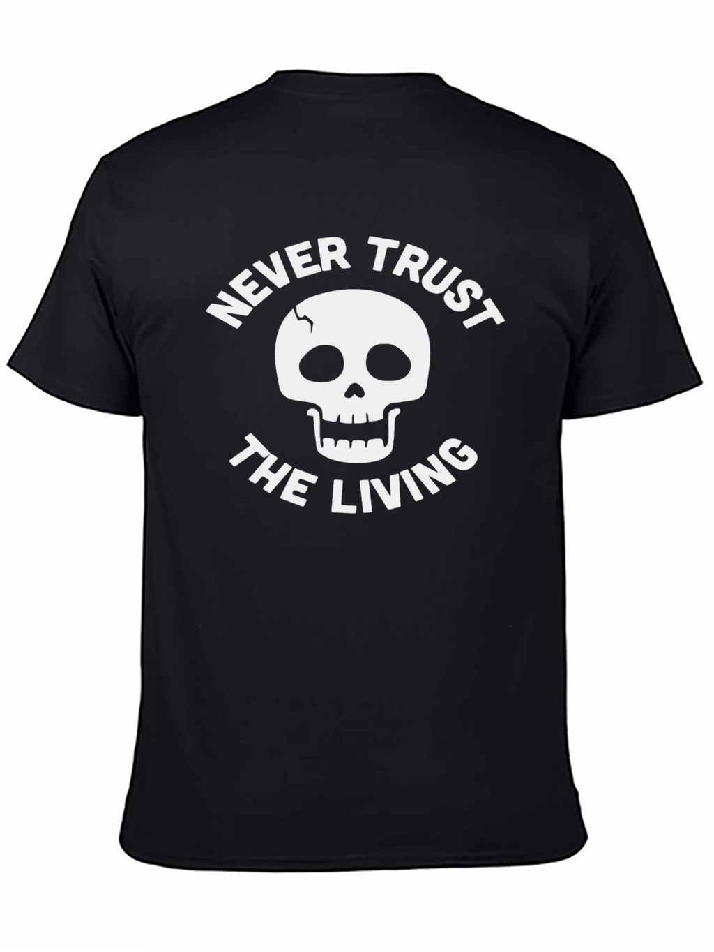 Never Trust the Living Graphic Tee