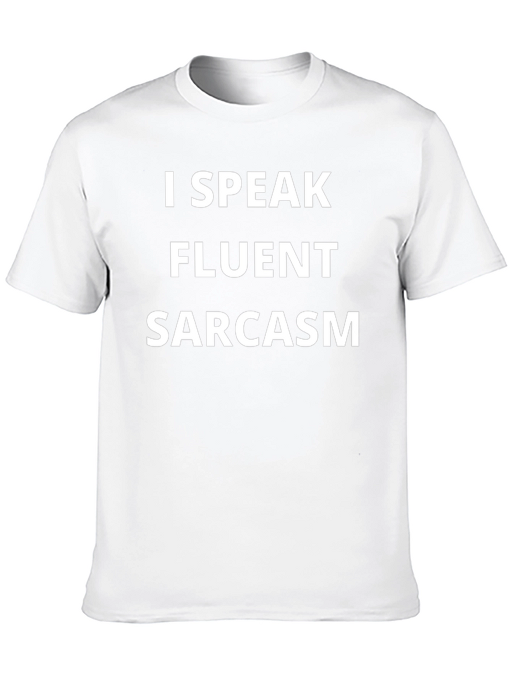 I Speak Fluent Sarcasm Black T-Shirt