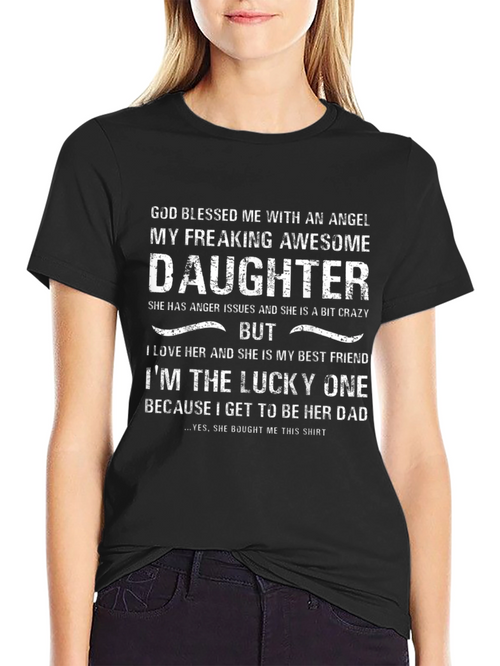 Awesome Daughter T-Shirt - Lucky Dad Edition!