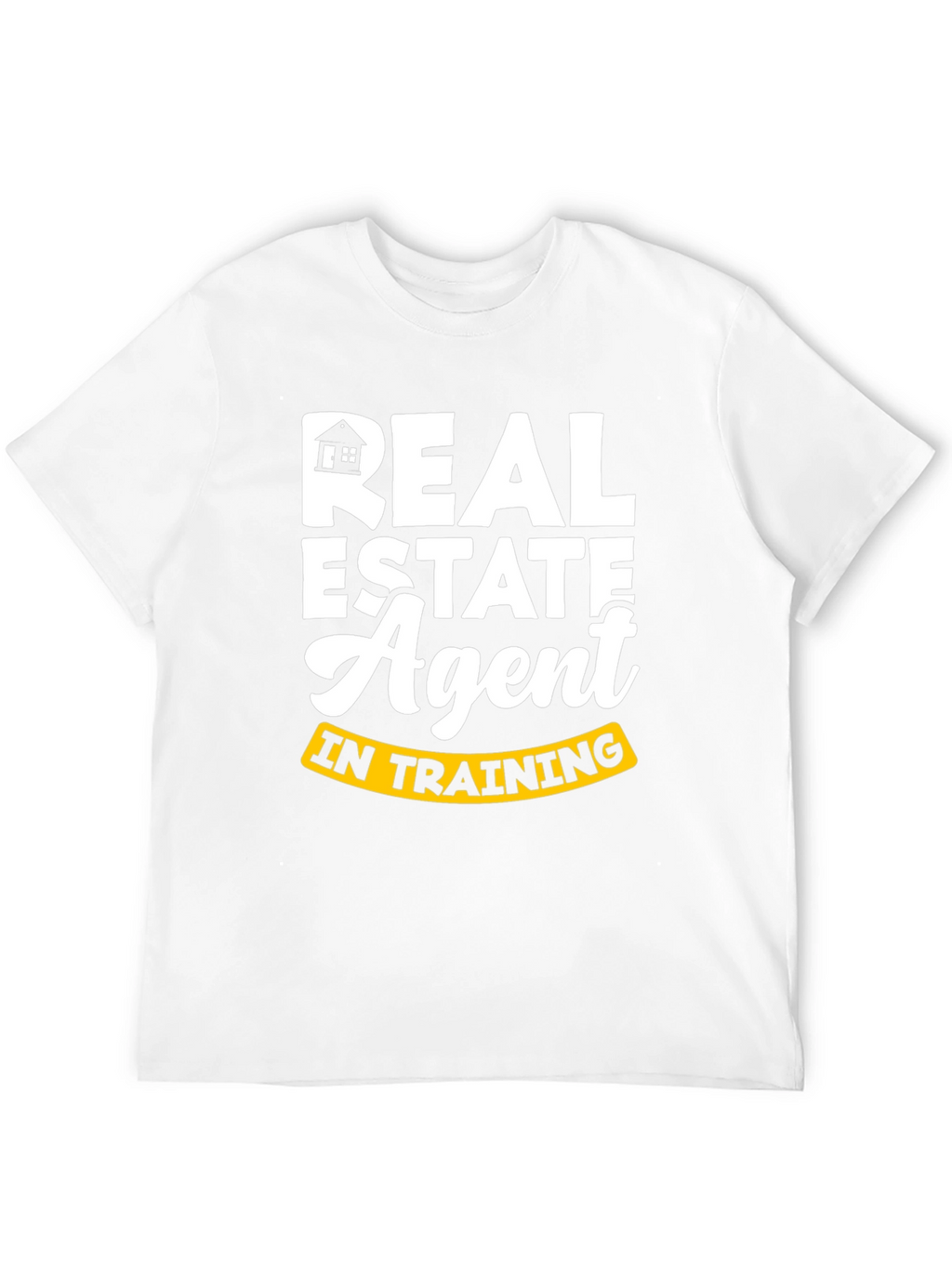 Real Estate Agent In Training T-Shirt