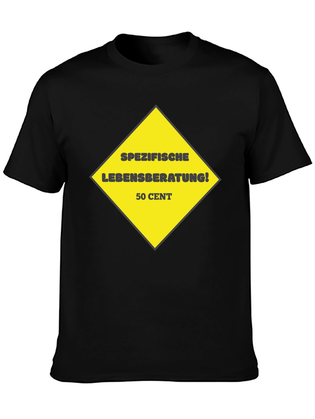 Humorous Specific Life Advice Black T-Shirt