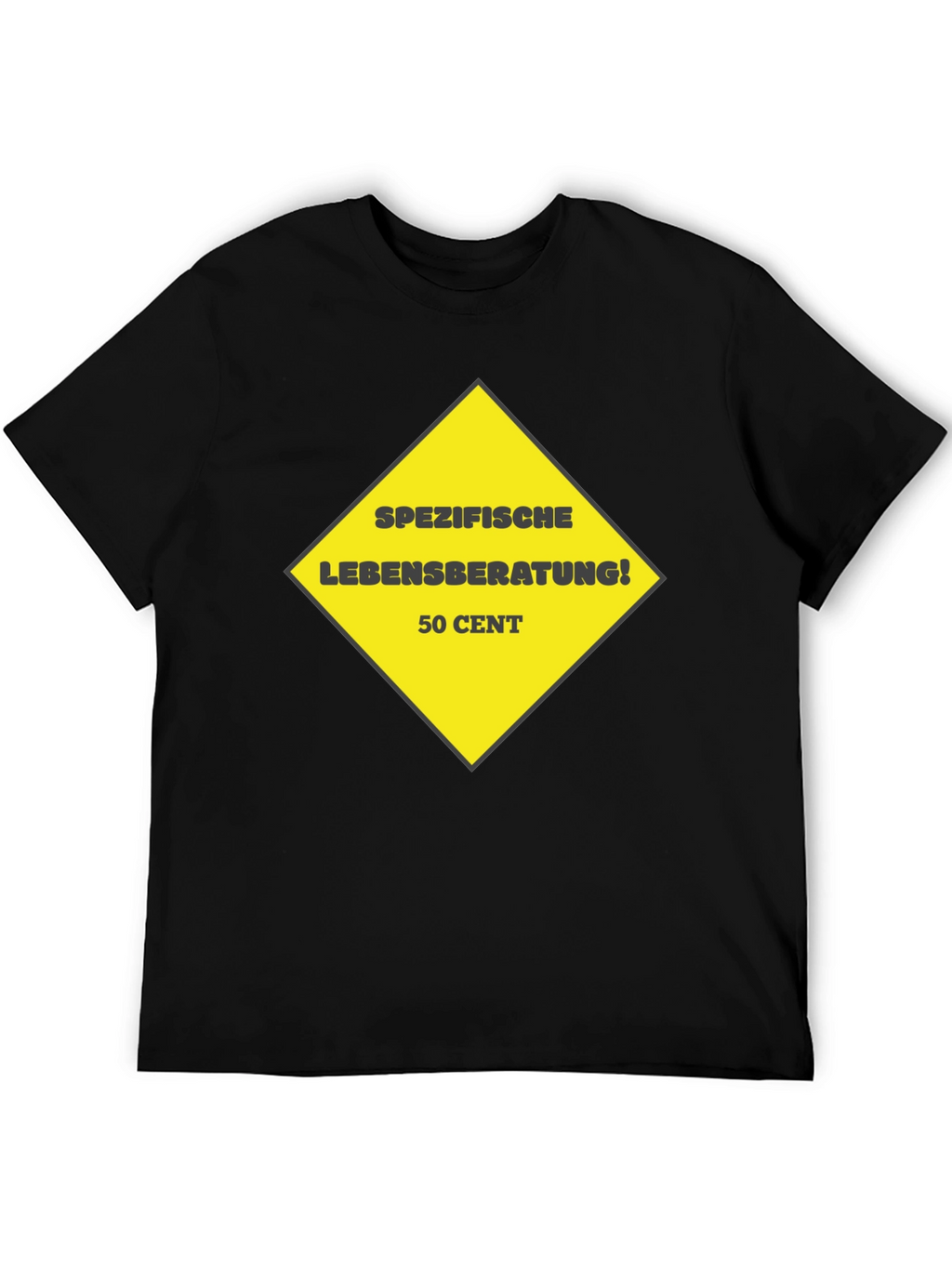 Humorous Specific Life Advice Black T-Shirt